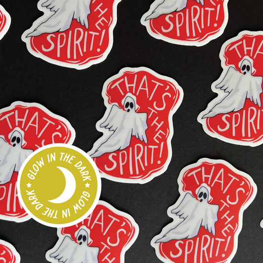 That's the Spirit Ghost Glow in the Dark Sticker